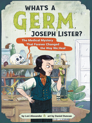 cover image of What's a Germ, Joseph Lister?